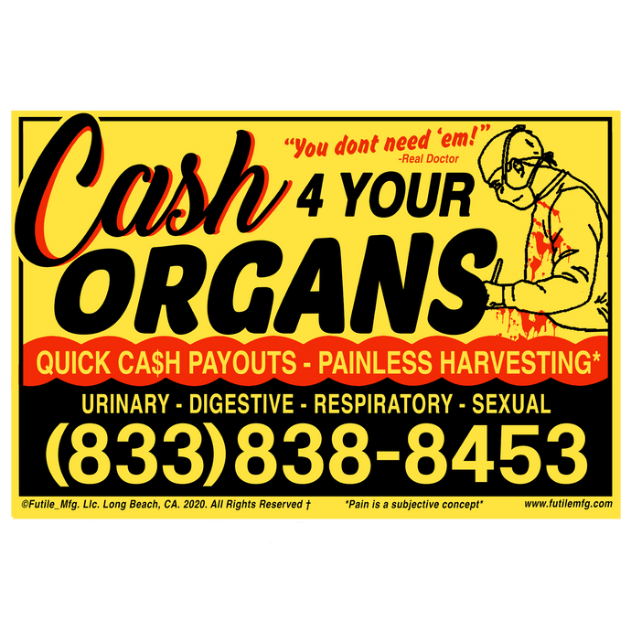Cash 4 Your Organs Sign